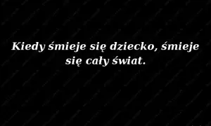 Korczak: Znaczenie cytatu "Kiedy śmieje się dziecko"