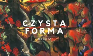 Dramat Witkacego "Czysta Forma" w dynamicznej, ekspresyjnej oprawie. Debata o sztuce.