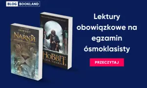 Lektury klasa 8: "Opowieści z Narnii" i "Hobbit" jako inspiracja do egzaminu ósmoklasisty. Przeczytaj!