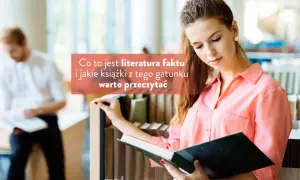 Czym jest literatura faktu? Odkryj jej tajemnice i znaczenie