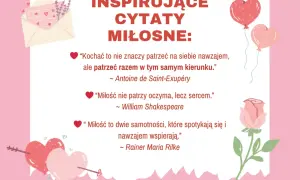 Inspirujące cytaty miłosne: "Kochać to nie znaczy patrzeć na siebie nawzajem, ale patrzeć razem w tym samym kierunku." ~ Antoine de Saint-Exupéry.