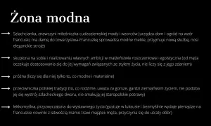 Żona modna: streszczenie cech szlachcianki zafascynowanej francuską modą, próżnej, egoistycznej, lekkomyślnej, gardzącej tradycją.
