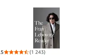 Okładka książki "The Fran Lebowitz Reader" z pisarką w okularach przeciwsłonecznych.