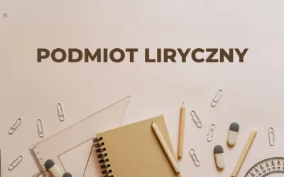 Podmiot liryczny – kluczowe cechy liryki. Notatnik, ołówki, linijka i spinacze na jasnym tle.