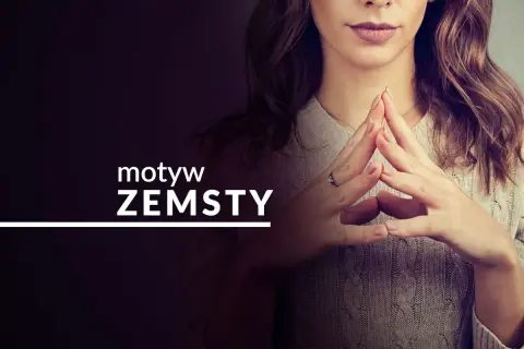 Motyw zemsty w literaturze: jak wpływa na fabułę i postacie?