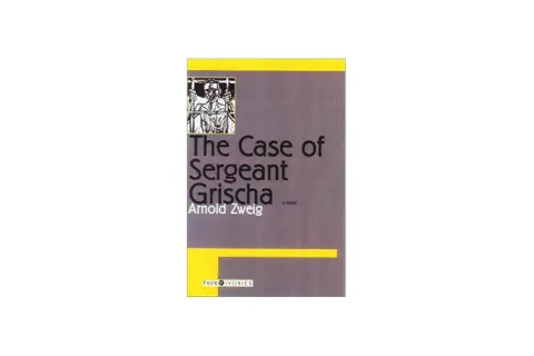 Okładka książki "The Case of Sergeant Grischa" Arnolda Zweiga.