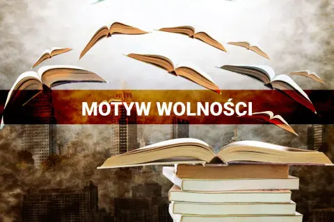 Motyw wolności w literaturze: jak literatura ukazuje dążenie do niezależności
