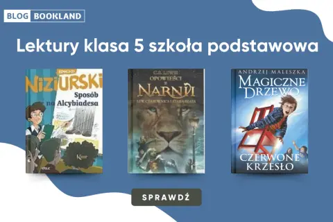 Lektury klasa 5: "Sposób na Alcybiadesa", "Opowieści z Narnii", "Magiczne drzewo. Czerwone krzesło".