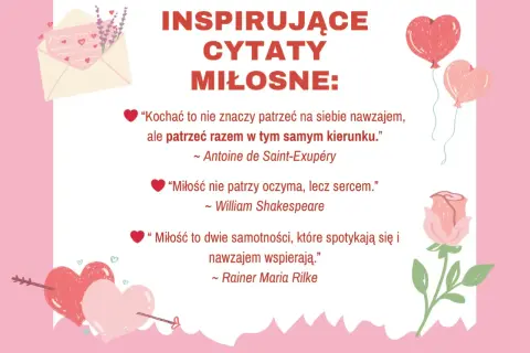 Inspirujące cytaty miłosne: "Kochać to nie znaczy patrzeć na siebie nawzajem, ale patrzeć razem w tym samym kierunku." ~ Antoine de Saint-Exupéry.