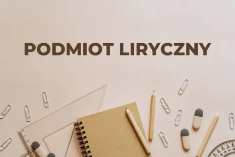 Podmiot liryczny – kluczowe cechy liryki. Notatnik, ołówki, linijka i spinacze na jasnym tle.
