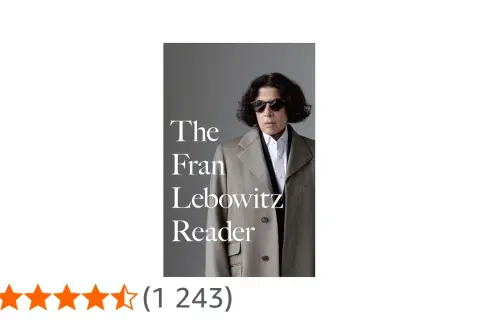 Okładka książki "The Fran Lebowitz Reader" z pisarką w okularach przeciwsłonecznych.