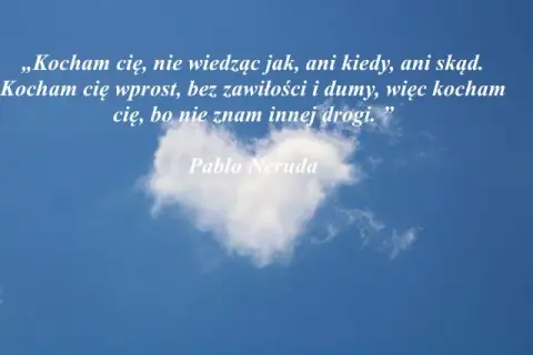 Dlaczego cię kocham cytaty – piękne słowa na wyrażenie miłości