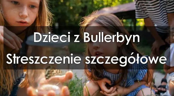 Kto w książce Dzieci z Bullerbyn opowiada o przygodach dzieci?