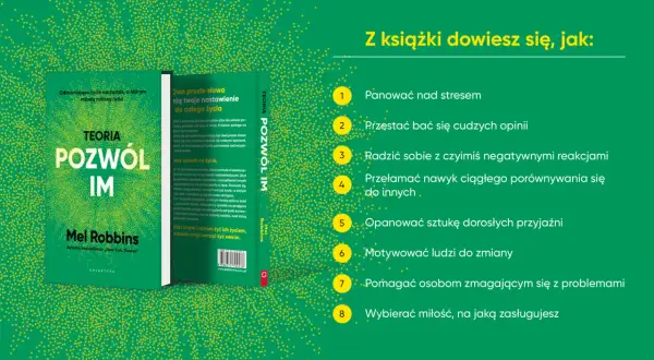 Teoria Pozwól Im Mel Robbins: jak panować nad stresem, przestać bać się opinii innych i żyć swoim życiem.