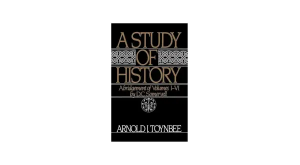 Okładka książki "A Study of History" Arnolda J. Toynbee, skrót D.C. Somervell.