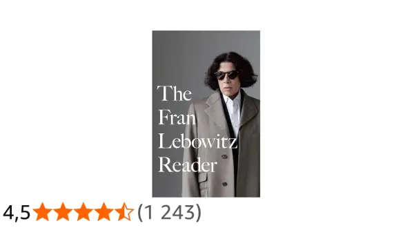 Okładka książki "The Fran Lebowitz Reader" z pisarką w okularach przeciwsłonecznych.