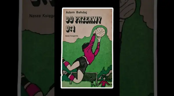 Kim jest autor książki do przerwy 0:1? Poznaj Adama Bahdaja