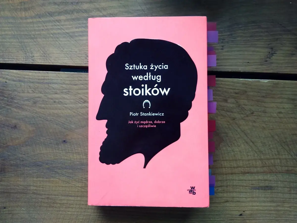 Okładka książki "Sztuka życia według stoików" Piotra Stankiewicza. Inspiracja stoicyzmem dla mądrego i szczęśliwego życia.