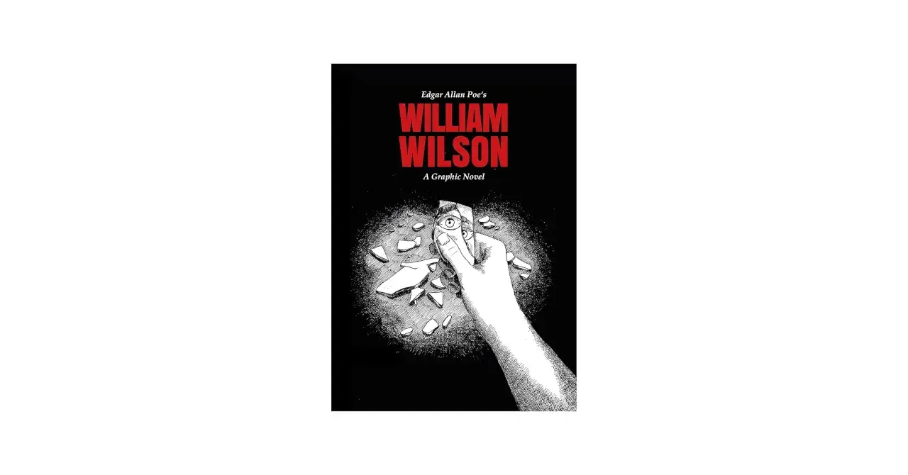 Okładka komiksu "William Wilson" Edgara Allana Poe, z ręką trzymającą fragment lustra z odbiciem oka.