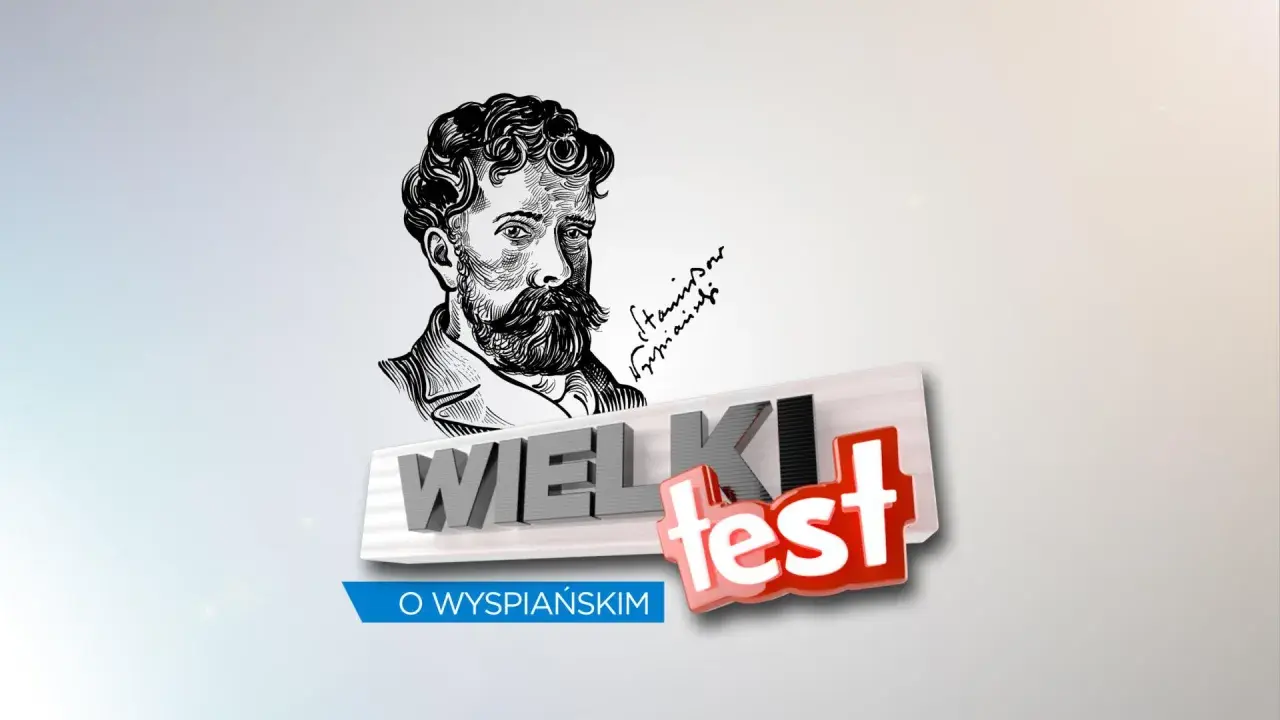 Portret Stanisława Wyspiańskiego i napis "WIELKI TEST O WYSPIAŃSKIM". Ciekawostki o artyście.