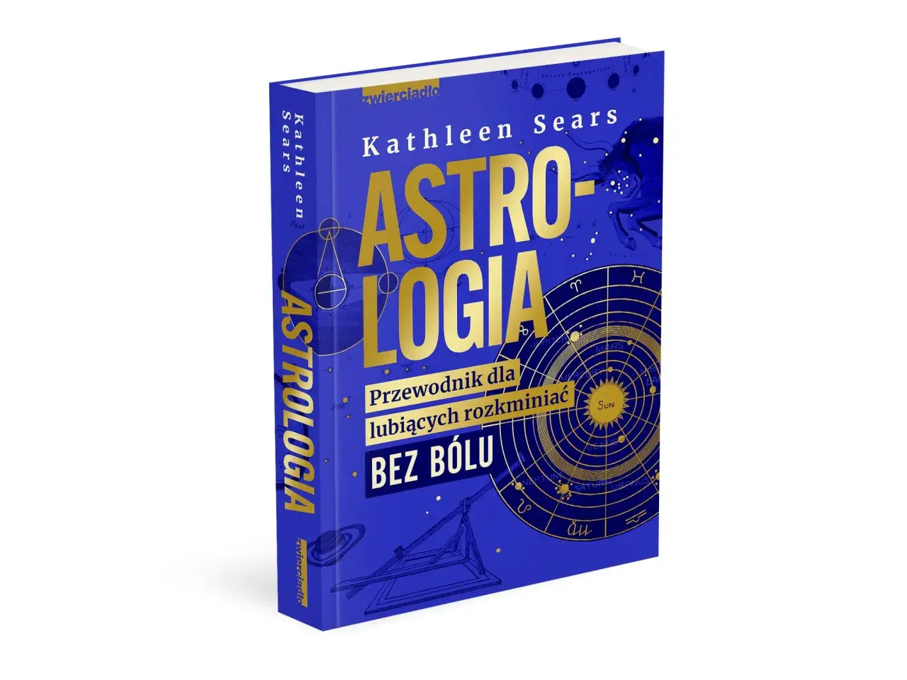Okładka książki "Astrologia" Kathleen Sears, z motywami kosmicznymi i horoskopem. Podobnie jak w "The Luminaries" Eleanor Catton, odkryj sekrety wszechświata.