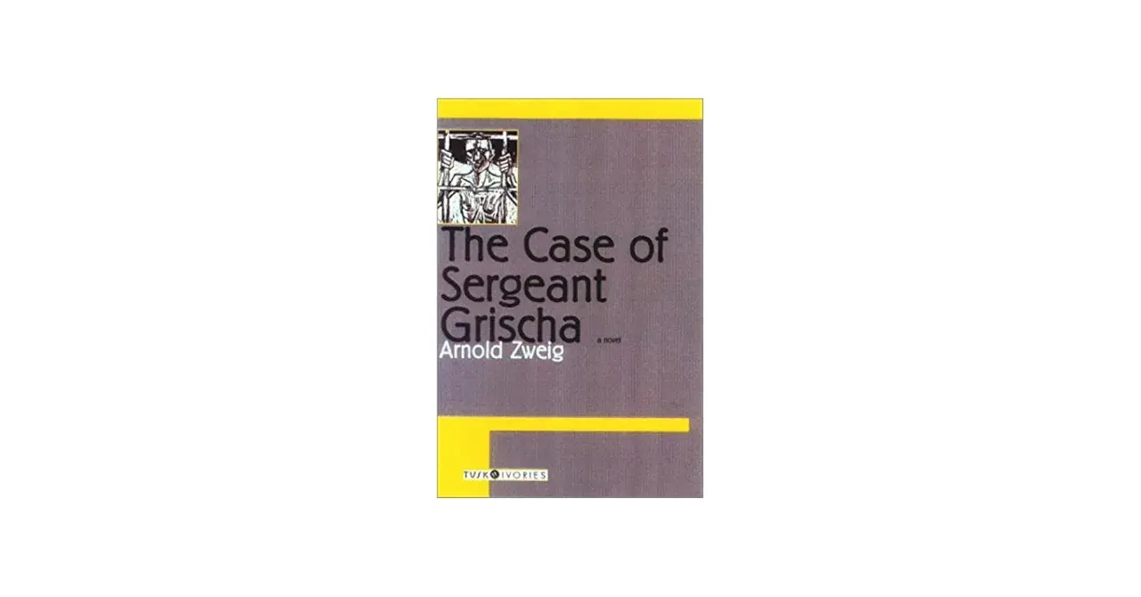 Okładka książki "The Case of Sergeant Grischa" Arnolda Zweiga.