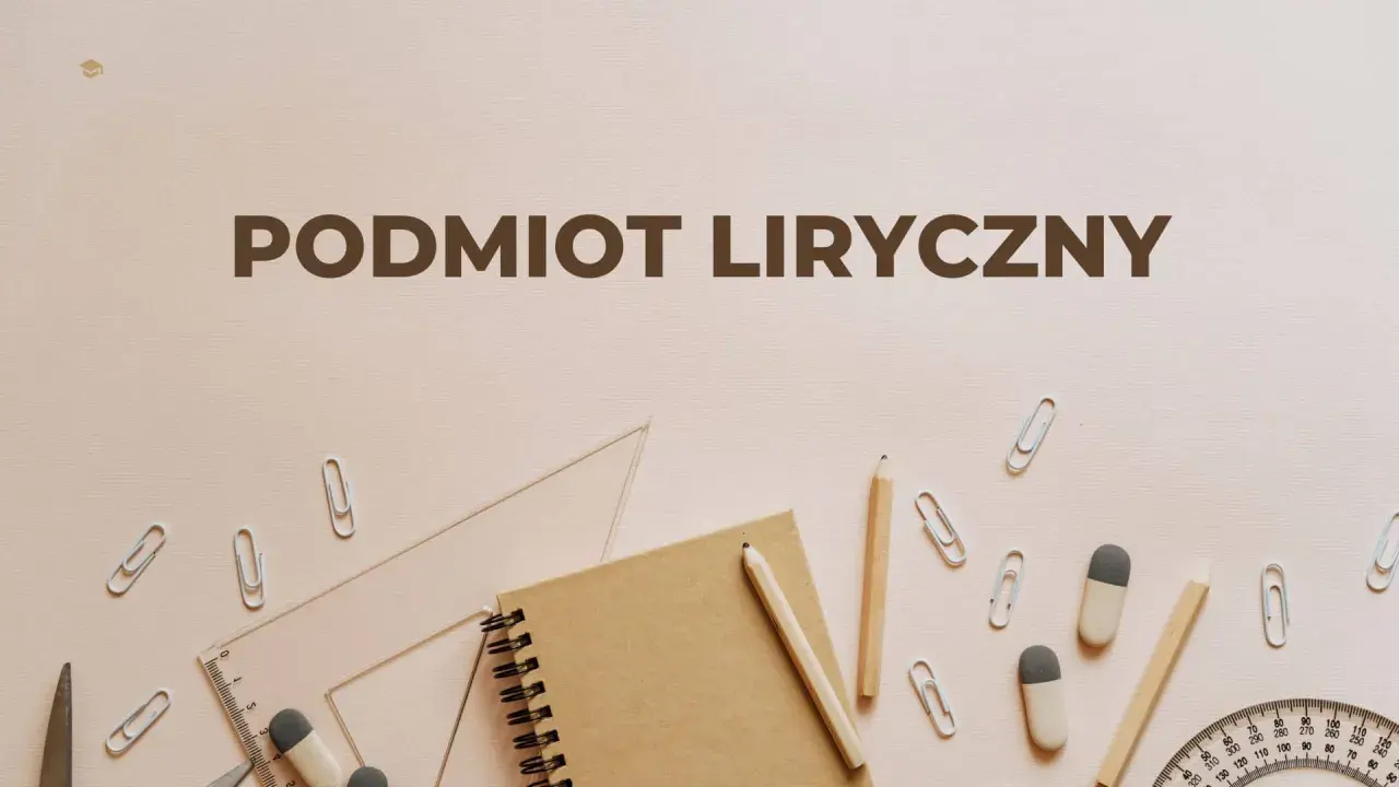 Podmiot liryczny – kluczowe cechy liryki. Notatnik, ołówki, linijka i spinacze na jasnym tle.
