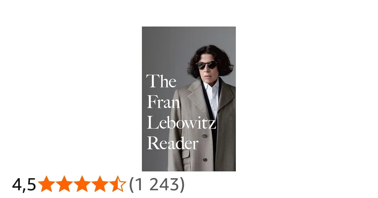 Okładka książki "The Fran Lebowitz Reader" z pisarką w okularach przeciwsłonecznych.