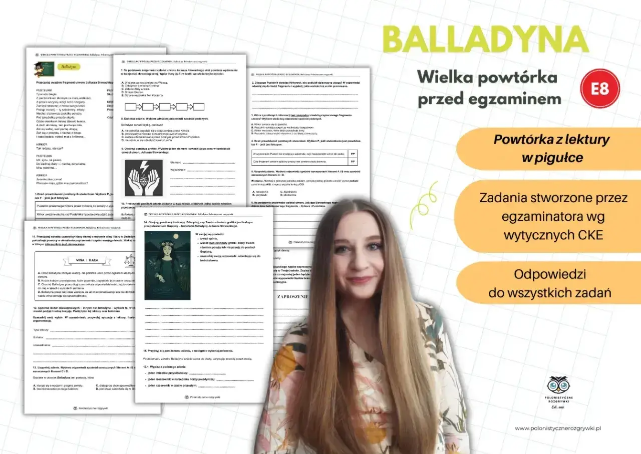 Powtórka z lektury Balladyna na E8. Zadania od egzaminatora CKE i odpowiedzi.