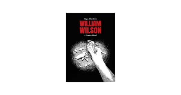 Okładka komiksu "William Wilson" Edgara Allana Poe, z ręką trzymającą fragment lustra z odbiciem oka.