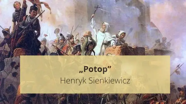 Obraz przedstawia scenę bitwy, nawiązującą do "Potopu" Henryka Sienkiewicza. Krótki opis streszczenia tej epickiej powieści.