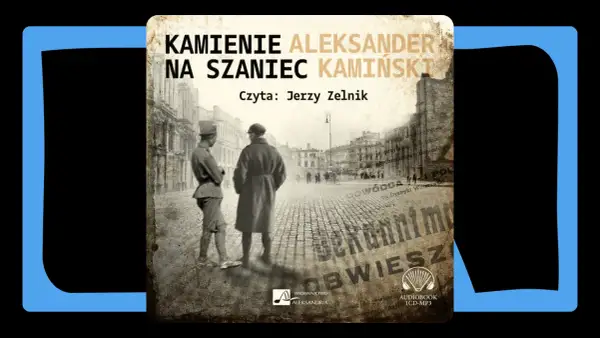 Czy kamienie na szaniec to literatura faktu? Odkryj prawdę o książce