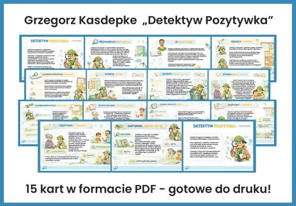 Grzegorz Kasdepke „Detektyw Pozytywka" – streszczenie, charakterystyka bohatera, motywy i tematy. Lektura uczy logicznego myślenia i obserwacji.